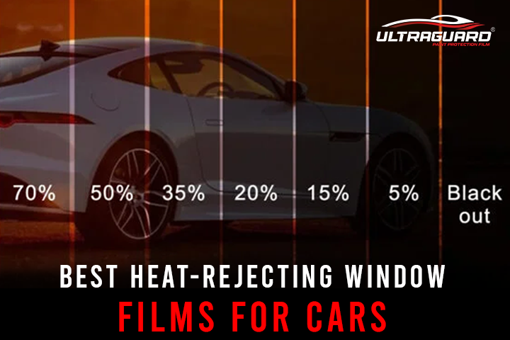 Best Heat-Rejecting Window Films for Cars