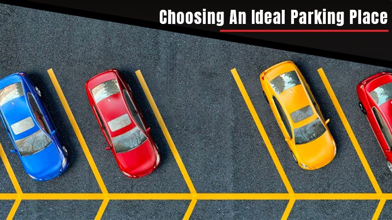 Choosing-An-Ideal-Parking-Place