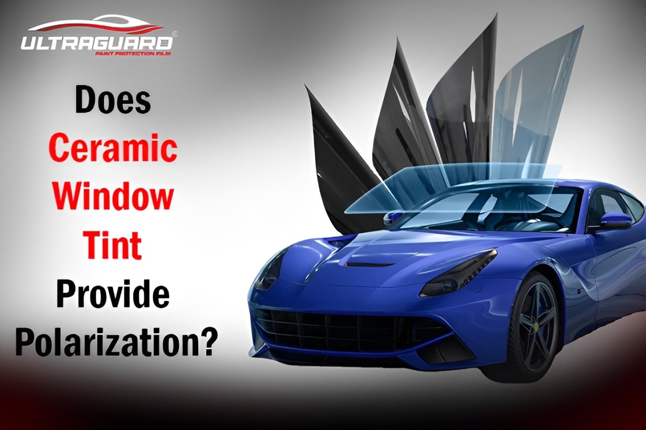 Does Ceramic Window Tint Provide Polarization?