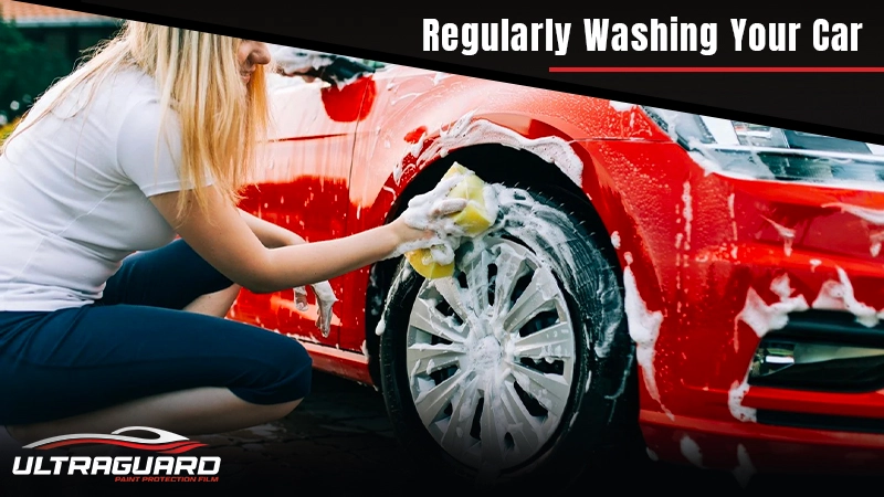 Regularly Washing Your Car